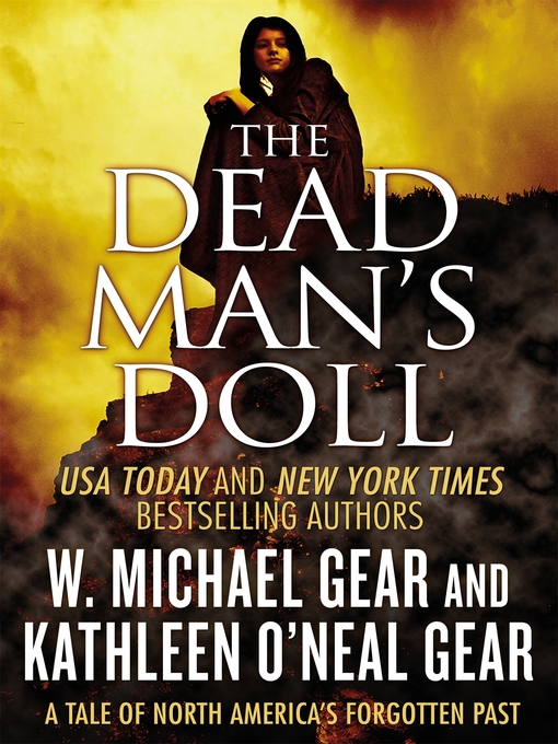 Title details for The Dead Man's Doll: a Tale of North America's Forgotten Past by Kathleen O'Neal Gear - Wait list
